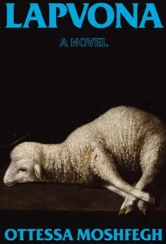 Lapvona by Ottessa Moshfegh, book cover