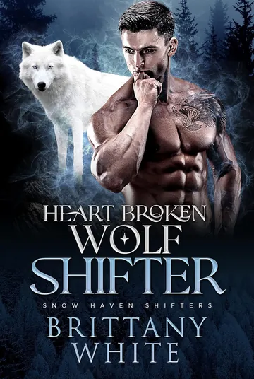 Heart Broken Wolf Shifter by Brittany White, book cover