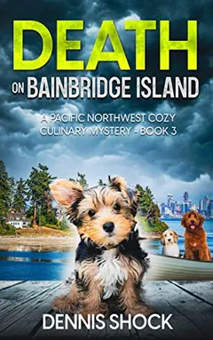 Death on Bainbridge Island by Dennis Shock, book cover