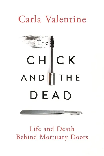 The Chick and the Dead by Carla Valentine, book cover
