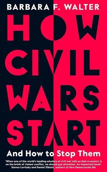 How Civil Wars Start: And How to Stop Them by Barbara F. Walter, book cover