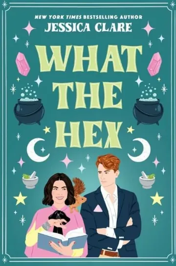 What the Hex by Jessica Clare, book cover