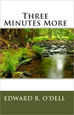 Three Minutes More by Edward R. O'Dell, book cover