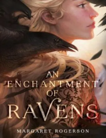 An Enchantment of Ravens by Margaret Rogerson, book cover