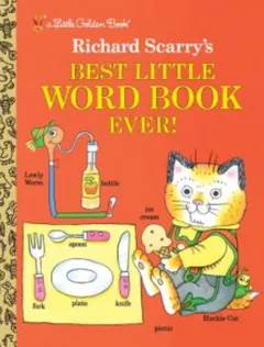 Richard Scarry's Best Little Word Book Ever - Richard Scarry