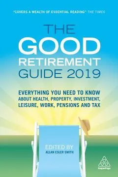 The Good Retirement Guide 2019 by Allan Esler Smith, book cover