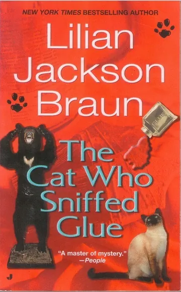 The Cat Who Sniffed Glue by Lilian Jackson Braun, book cover