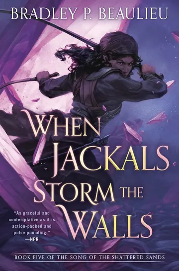 When Jackals Storm the Walls by Bradley P. Beaulieu, book cover