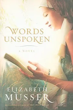 Words Unspoken by Elizabeth Musser, book cover