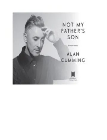 Not My Father's Son: A Family Memoir by Alan Cumming, book cover