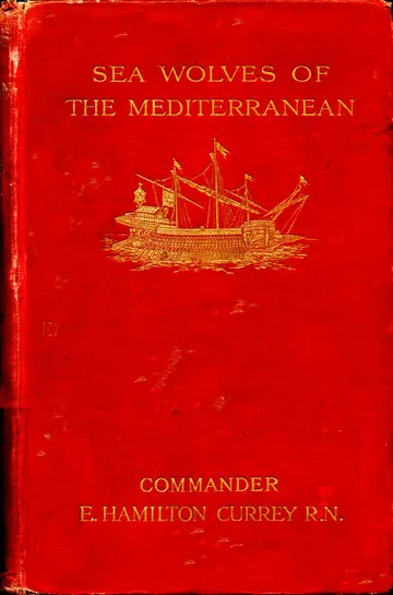 Sea-Wolves of the Mediterranean by E. Hamilton Currey, book cover