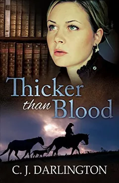 Thicker Than Blood by C.J. Darlington, book cover