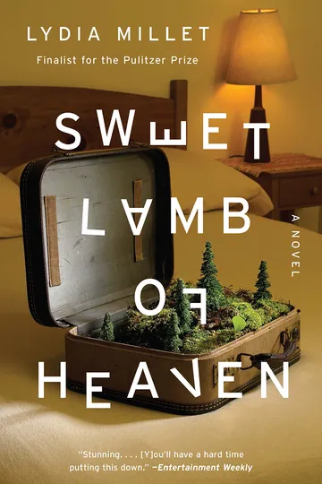 Sweet Lamb of Heaven by Lydia Millet, book cover