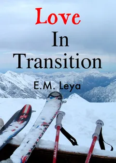 Love In Transition by E M Leya, book cover