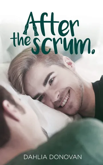 After the Scrum by Dahlia Donovan, book cover