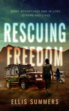 Rescuing Freedom - Ellis Summers