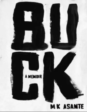 Buck: A Memoir by MK Asante, book cover
