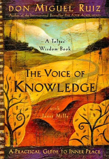 The Voice of Knowledge by Don Miguel Ruiz, book cover