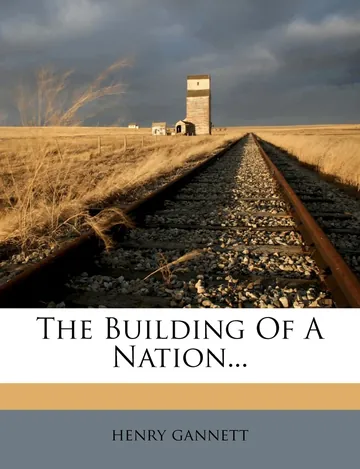 The Building of a Nation by Henry Gannett, book cover