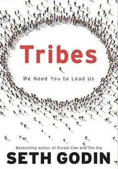 Tribes: We Need You to Lead Us by Seth Godin, book cover