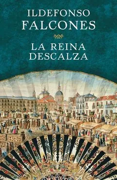 La reina descalza by Ildefonso Falcones, book cover