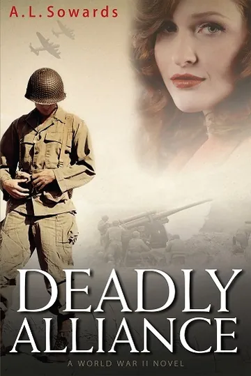 Deadly Alliance by A. L. Sowards, book cover