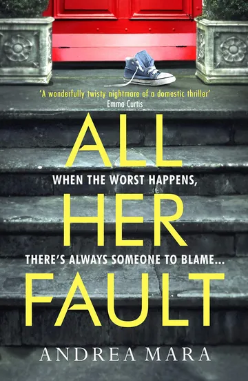 All Her Fault by Andrea Mara, book cover