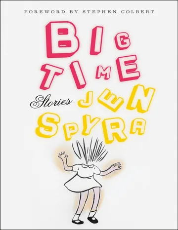 Big Time by Jen Spyra, book cover