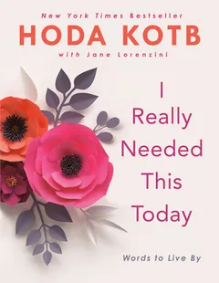 I Really Needed This Today by Hoda Kotb, book cover
