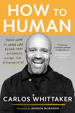 How to Human by Carlos Whittaker, book cover