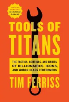 Tools of Titans by Tim Ferriss, book cover