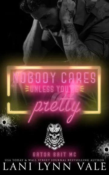 Nobody Cares Unless You're Pretty by Lani Lynn Vale, book cover
