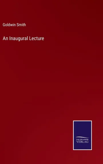 An Inaugural Lecture by Goldwin Smith, book cover
