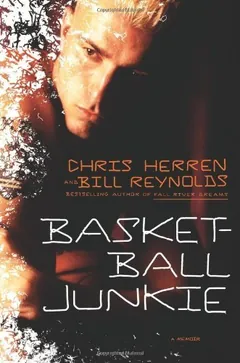 Basketball Junkie by Chris Herren, book cover