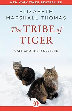 The Tribe of Tiger by Elizabeth Marshall Thomas, book cover