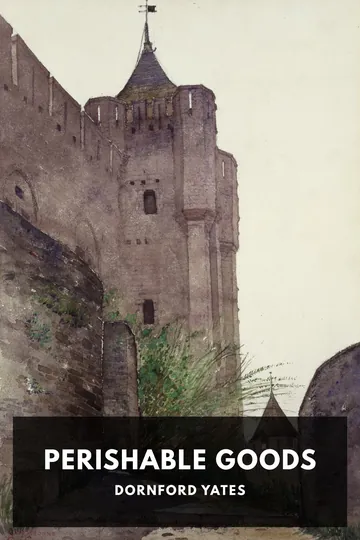 Perishable Goods by Dornford Yates, book cover