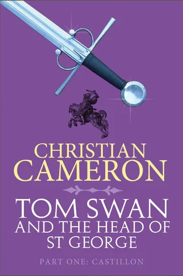 Tom Swan and the Head of St George by Christian Cameron, book cover