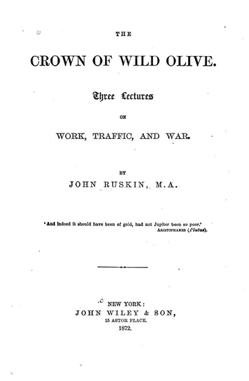 The Crown of Wild Olive by John Ruskin, book cover
