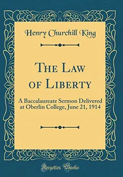 The Law of Liberty by Henry Churchill King, book cover