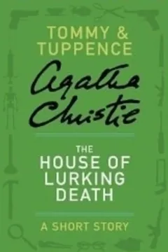 The House of Lurking Death: A Short Story by Agatha Christie, book cover