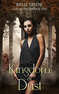 Kingdom of Dust by Joelle Greene, book cover
