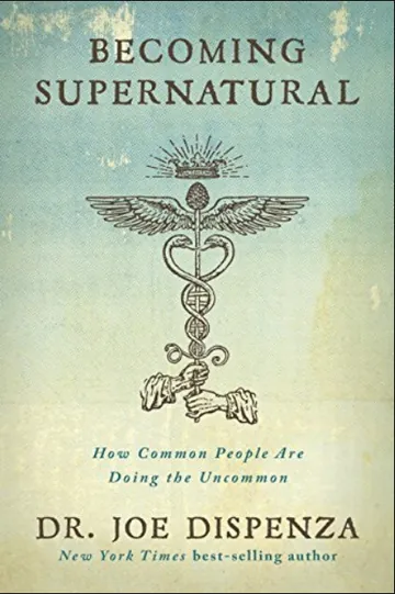 Becoming Supernatural by Joe Dispenza, book cover