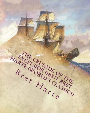 The Crusade of the Excelsior by Bret Harte, book cover