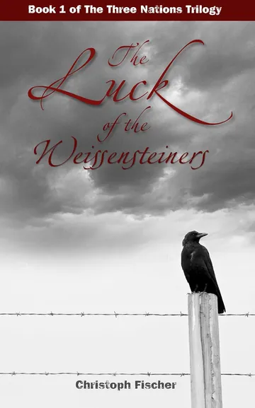 The Luck of the Weissensteiners by Christoph Fischer, book cover
