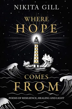 Where Hope Comes From by Nikita Gill, book cover