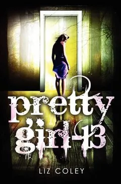 Pretty Girl-13 by Liz Coley, book cover