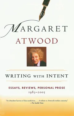 Writing with Intent by Margaret Atwood, book cover