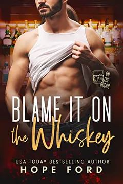 Blame It on the Whiskey by Hope Ford, book cover