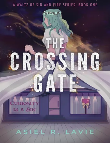 The Crossing Gate by Asiel R. Lavie, book cover