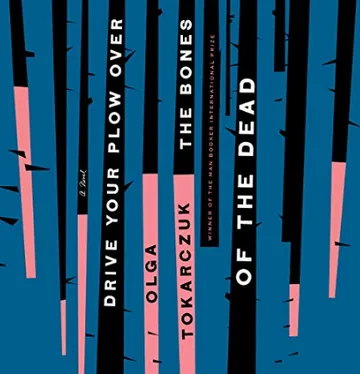 Drive Your Plow Over the Bones of the Dead by Olga Tokarczuk, book cover